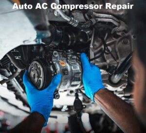 Auto AC Compressor Repair Auto AC Compressor Repair